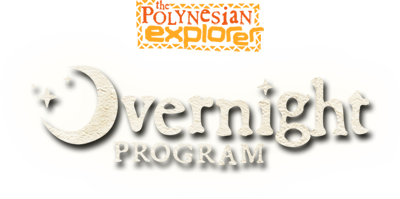 Polynesian Explorer Overnight